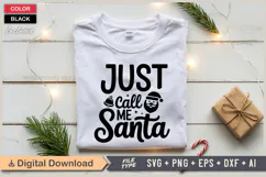 Just Call Me Santa SVG | Christmas SVG | Holiday SVG | Xmas Product Image 2