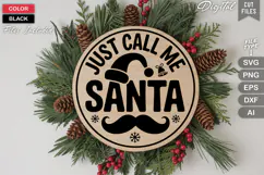 Just Call Me Santa SVG | Christmas Round Sign SVG | Xmas SVG Product Image 3