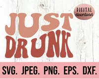Just Drunk SVG - Groovy Wavy Bachelorette Shirt SVG Product Image 2
