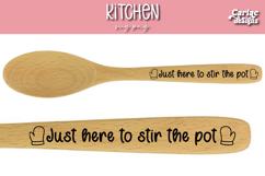 Just Here o Stir the Pot Kitchen Spoon