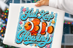 Just Keep Glowing Clownfish PNG Product Image 4