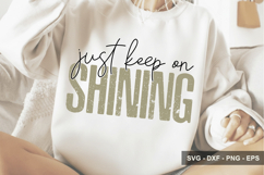 Just Keep On Shining - Motivational Design Product Image 1