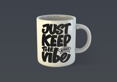 Just Keep the Right Vibe Motivational Quote Design for Mug TShirt or Poster