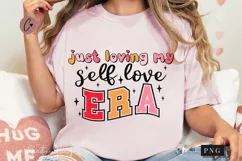 Just Loving My Self Love Era PNG | Valentine's Day PNG Product Image 1