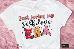 Just Loving My Self Love Era PNG | Valentine's Day PNG Product Image 2