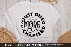 Just One More Chapter - Book Lover SVG Design Product Image 1
