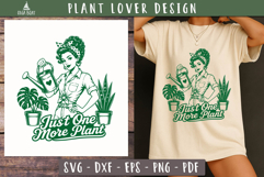 Just One More Plant SVG PNG Funny design
