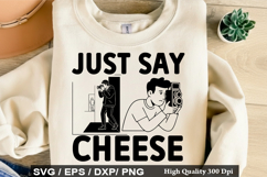 Just Say Cheese - Photographer SVG Design Product Image 1