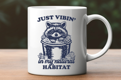 Funny Raccoon SVG Just Vibin’ in My Natural Habitat Design Product Image 3