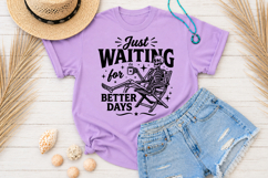 Just Waiting For Better Days, Funny Skeleton SVG Product Image 4