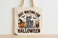Just Waiting for Halloween PNG, Funny Skeleton Sublimation Product Image 4