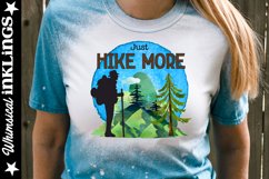 Just Hike More- Nature and Mountains Sublimation Product Image 1