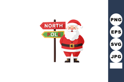Santa Claus standing next to North Pole signpost Christmas h Product Image 1