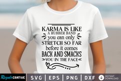 Karma Is Like A Rubber SVG, Sarcastic SVG Design Product Image 1