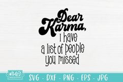Dear Karma I Have A List Of People You Missed Sarcastic SVG Product Image 2