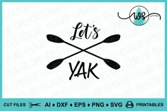 Kayak Logo SVG, Funny Kayak Saying, Kayak Paddles, Let's Yak Product Image 1