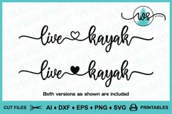 Kayak Logo, Kayak SVG, Kayak Quote, Live Heart Kayak Product Image 1