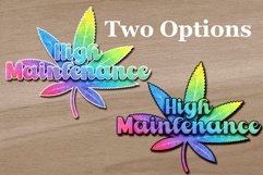 High Maintenance Marijuana Word and Title Art Product Image 2