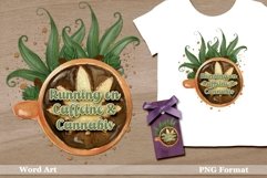 Running on Caffeine and Cannabis Digital Design Product Image 1