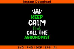 Keep Calm And Call The Agronomist Product Image 1