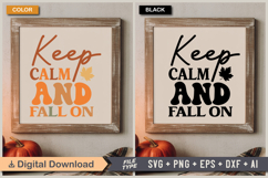 Keep Calm and Fall On SVG File | Fall Retro SVG Product Image 5