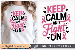 Keep Calm And Fight On SVG | Breast Cancer Awareness SVG Product Image 1