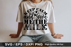 Baby SVG Design - Keep Calm and Give Me The Milk Product Image 4