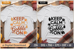 Keep Calm and Gobble On SVG File | Fall SVG | Autumn SVG Product Image 1