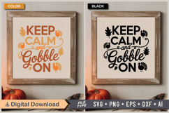 Keep Calm and Gobble On SVG File | Fall SVG | Autumn SVG Product Image 5