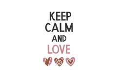 Keep Calm and Love SVG Cut File Product Image 1