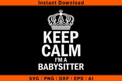 Keep Calm I'm A Babysitter Product Image 1
