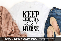 Keep calm I’m a nurse SVG - Nurse Design Product Image 1