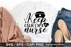 Keep calm I'm a nurse SVG - Nurse Design Product Image 1