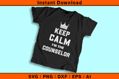 Keep Calm I’m The Counselor SVG Design Product Image 2