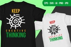 Keep Creative Thinking - T Shirt Design Product Image 1