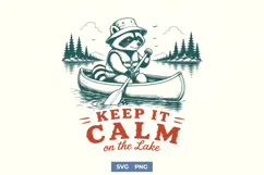 Keep It Calm On The Lake SVG, Raccoon Canoe PNG, Lake Life Product Image 1