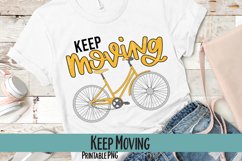 Keep Moving Bike Sublimation PNG Product Image 1