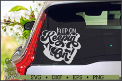 Keep On Keepin' On SVG File Product Image 2