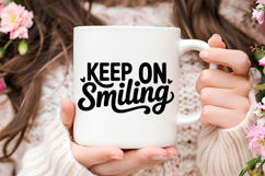 Keep On Smiling SVG | Be Kind SVG | Kindness SVG | Self Love Product Image 3