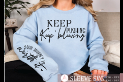 Keep pushing keep believing Sleeve Svg Design Product Image 1