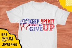 Keep Spirit Don&#039;t Give Up - T Shirt Design Product Image 1