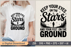 Keep Your Eyes On The Stars And Your Feet On The Ground SVG Product Image 1