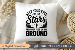 Keep Your Eyes On The Stars And Your Feet On The Ground SVG Product Image 4