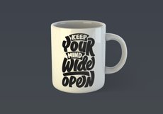 Keep Your Mind Wide Open Motivational Quote Design for Mug TShirt or Poster