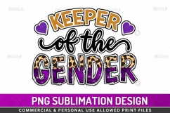 Keeper Of The Gender,Gender Reveal,Gender Reveal sublimation,Boy or Girl,Boy Or Girl png,keeper gender sublimation