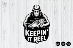 Keepin It Reel SVG, Bigfoot SVG, Bigfoot Fishing SVG Product Image 1