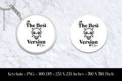 The Best Version of you Keychain Sublimation Design PNG Product Image 1