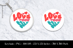 Love Your Self Keychain Sublimation Design PNG Product Image 1