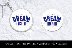 Dream Inspire Keychain Sublimation Design PNG Product Image 1