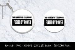 Fueled by Power Motivational Keychain Sublimation design Product Image 1
